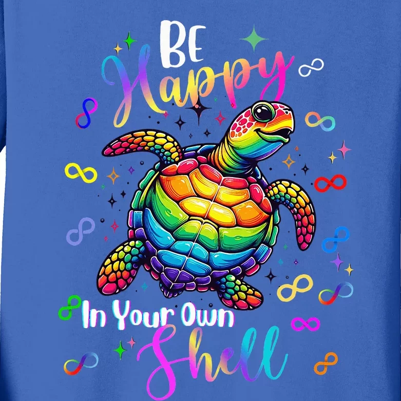 Rainbow Turtle Be Happy In Your Own Shell Autism Awareness Kids Long Sleeve Shirt