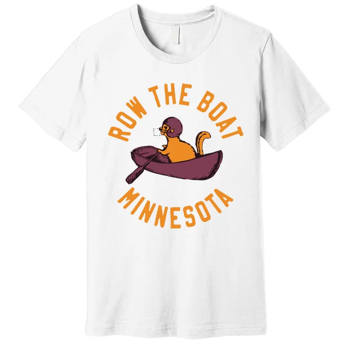 Row The Boat Minnesota Premium T-Shirt