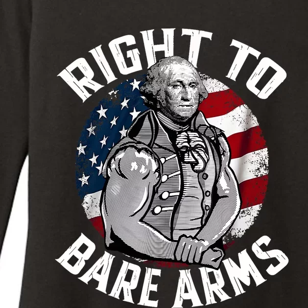 Right To Bare Arms 4th Of July Funny Gym George Washington Womens CVC Long Sleeve Shirt