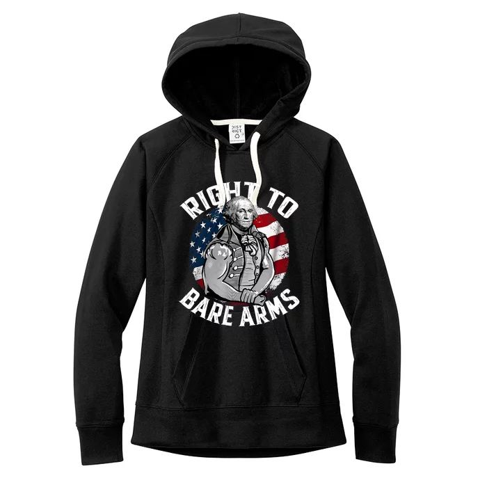 Right To Bare Arms 4th Of July Funny Gym George Washington Women's Fleece Hoodie