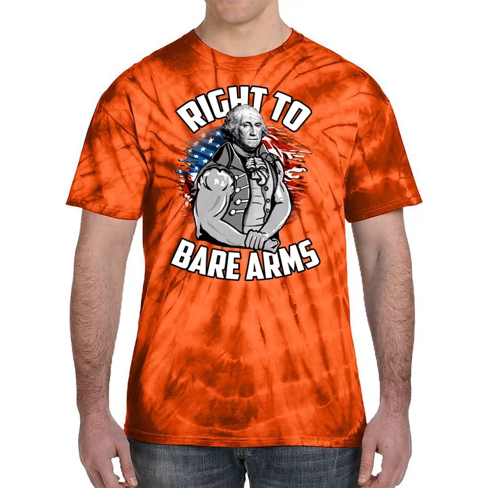 Right To Bare Arms 4th Of July Funny Gym George Washington Tie-Dye T-Shirt