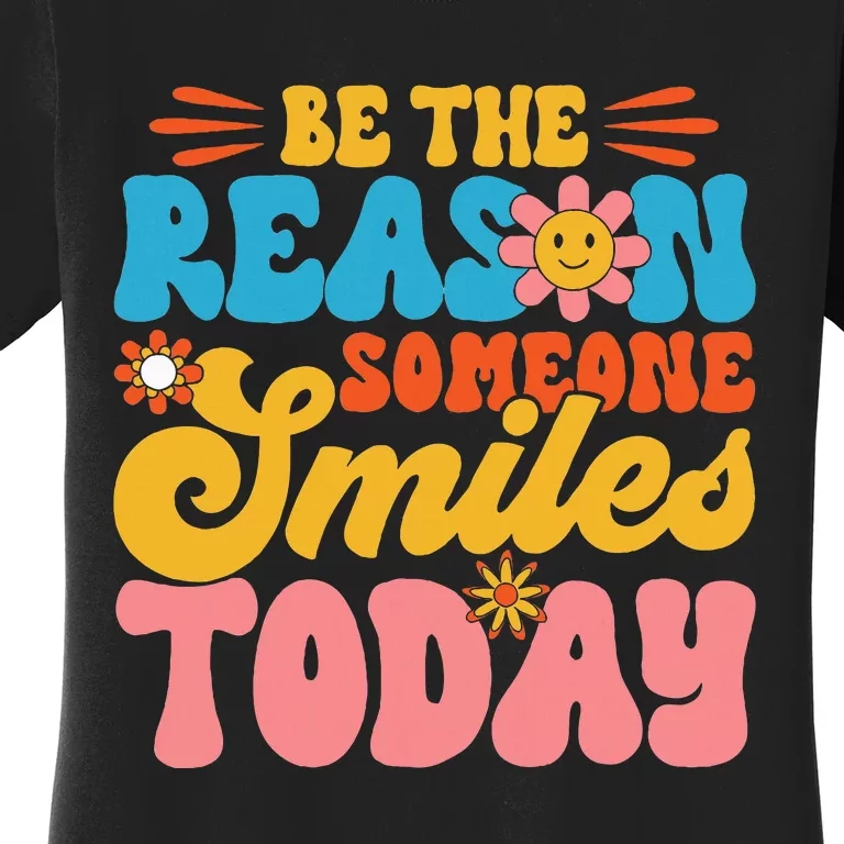 Retro Teacher Be The Reason Someone Smiles Today Teacher Women's T-Shirt