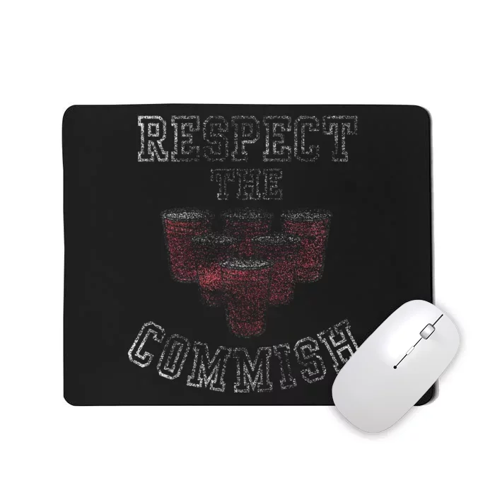 Respect the Commish Mousepad