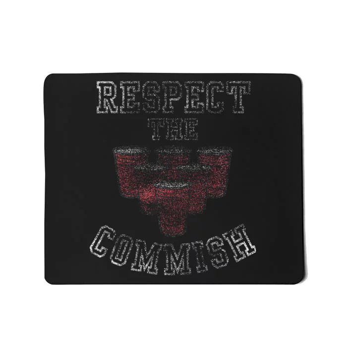 Respect the Commish Mousepad