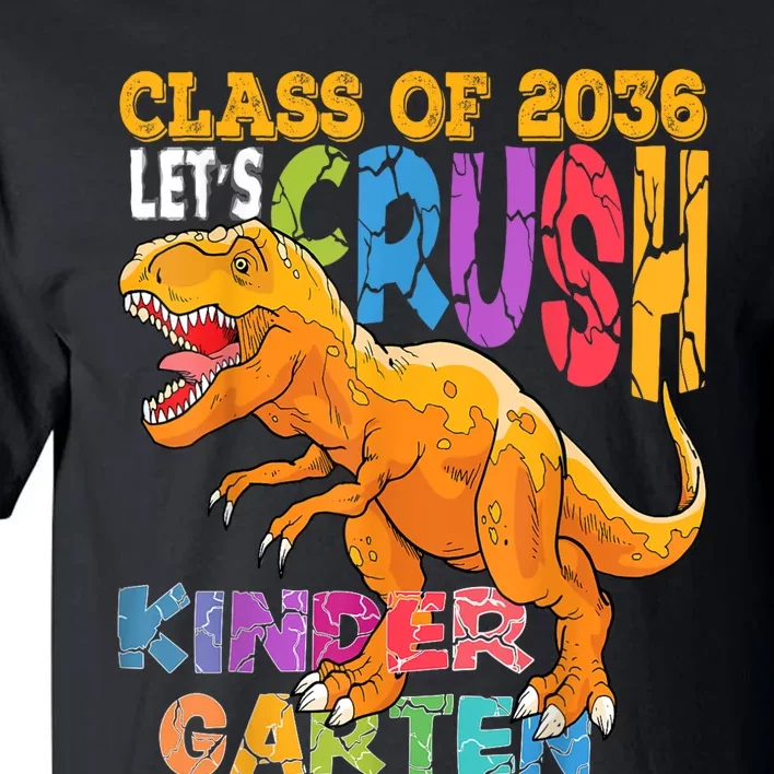 Ready To Crush Kindergarten 2036 Dinosaur Back To School Boy Tall T-Shirt