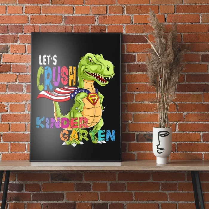 Ready To Crush Kindergarten 2035 Dinosaur Back To School Boy Poster