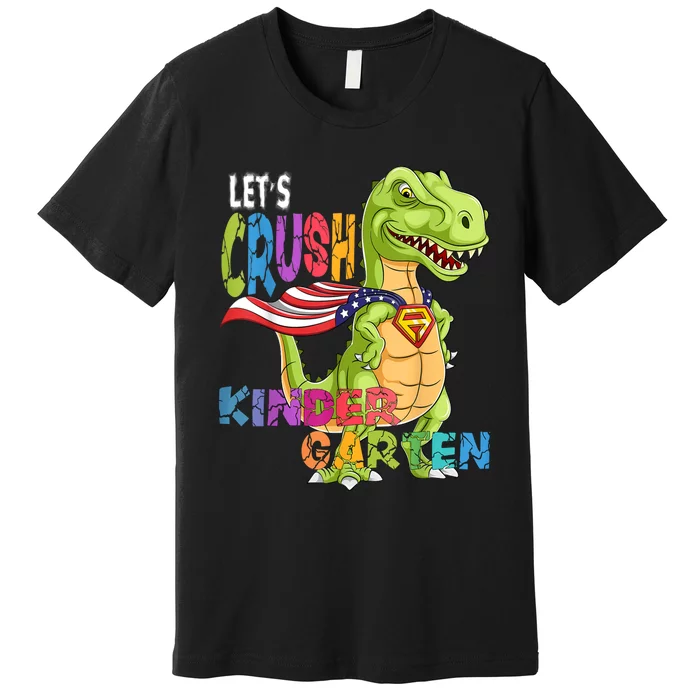 Ready To Crush Kindergarten 2035 Dinosaur Back To School Boy Premium T-Shirt