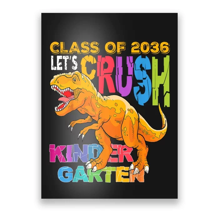 Ready To Crush Kindergarten 2036 Dinosaur Back To School Boy Poster