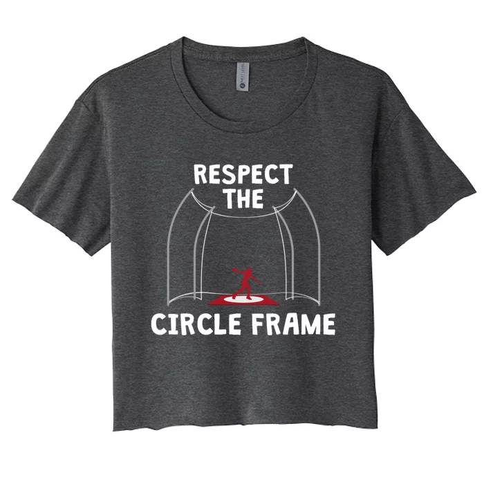 Respect The Circle Frame Discus Throwing Gift Women's Crop Top Tee