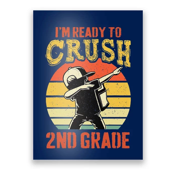 Ready To Crush Second Grade Back To School Dabbing Boy Poster