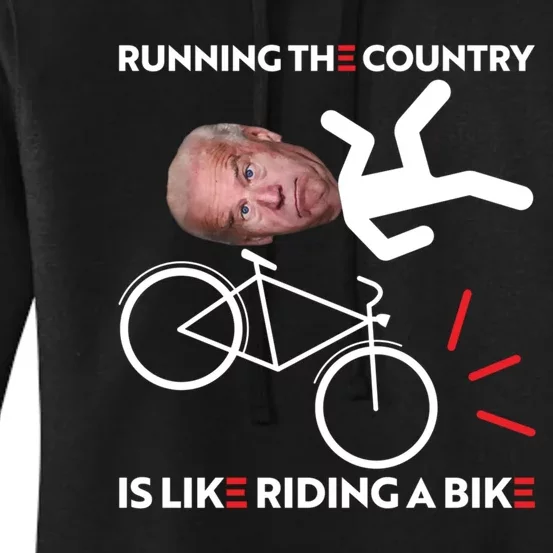 Running The Country Is Like Riding A Bike Funny Biden Meme Women's Pullover Hoodie