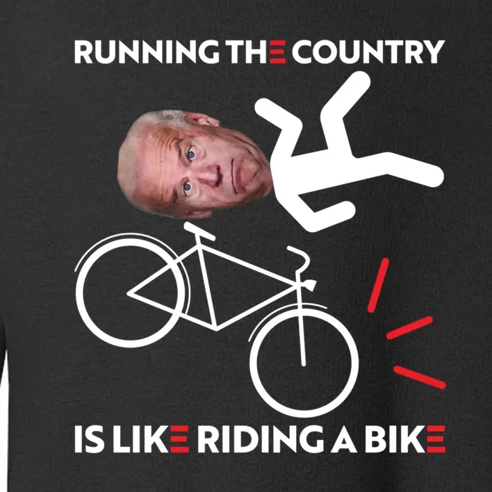 Running The Country Is Like Riding A Bike Funny Biden Meme Toddler Sweatshirt