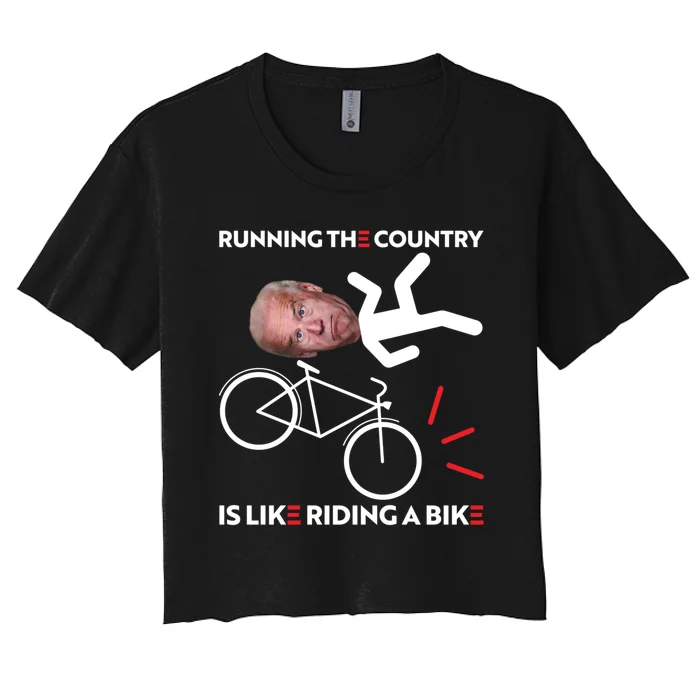 Running The Country Is Like Riding A Bike Funny Biden Meme Women's Crop Top Tee