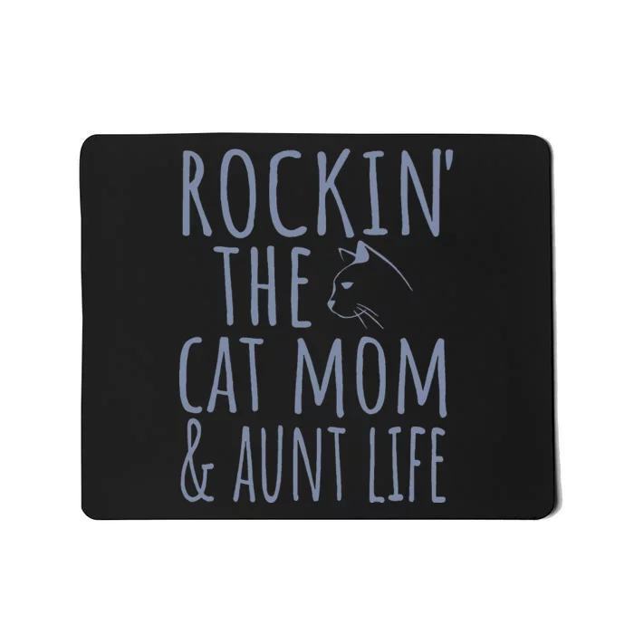 Rocking The Cat Mama and Aunt Life Mousepad