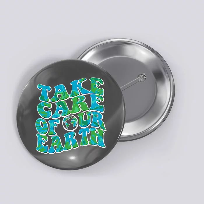 Retro Take Care Of Our Earth Celebrate Earth Day Button