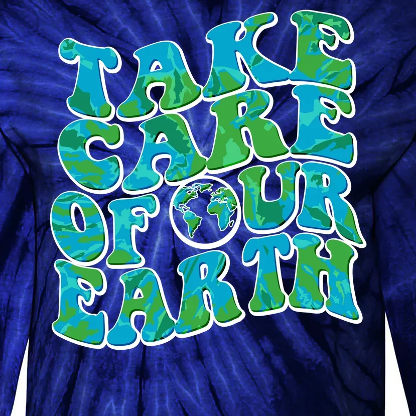 Retro Take Care Of Our Earth Celebrate Earth Day Tie-Dye Long Sleeve Shirt