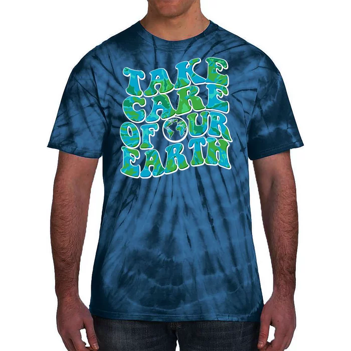 Retro Take Care Of Our Earth Celebrate Earth Day Tie-Dye T-Shirt