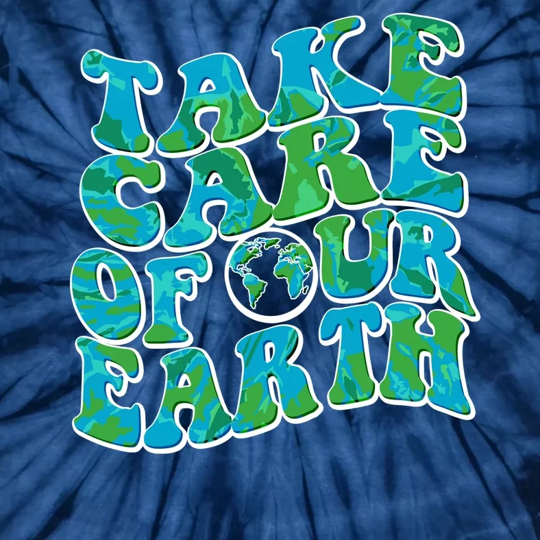 Retro Take Care Of Our Earth Celebrate Earth Day Tie-Dye T-Shirt