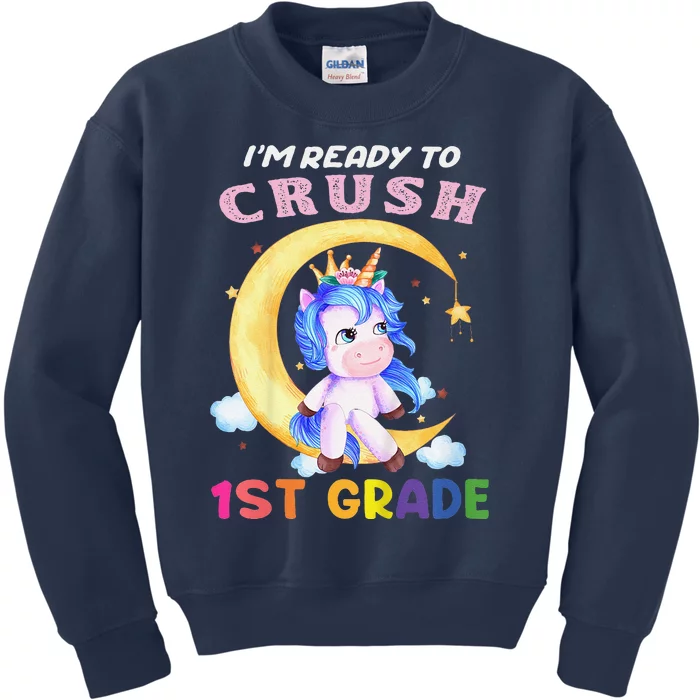 Ready To Crush 1st Grade Unicorn First Day Of School Kids Sweatshirt