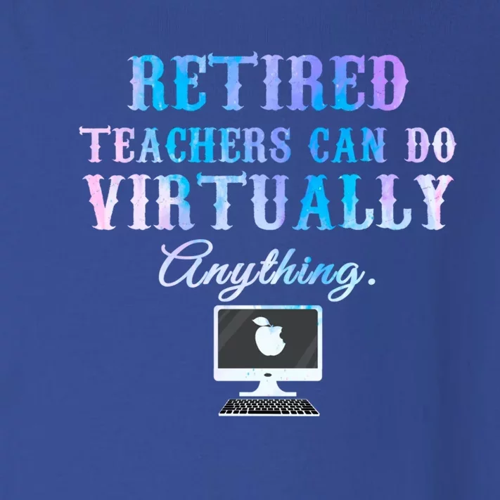 Retired Teachers Can Do Virtually Anything Back To School Gift Toddler Long Sleeve Shirt