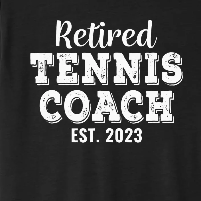 Retired Tennis Coach Gift Retirement ChromaSoft Performance T-Shirt