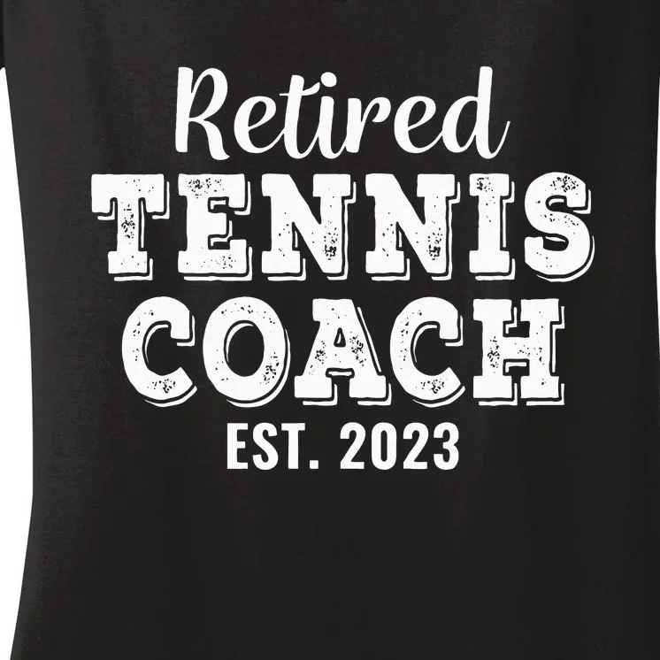 Retired Tennis Coach Gift Retirement Women's V-Neck T-Shirt