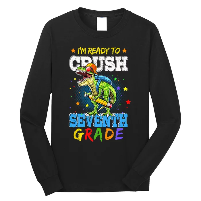 Ready To Crush Seventh Grade Dinosaur T Rex Back to School Long Sleeve Shirt