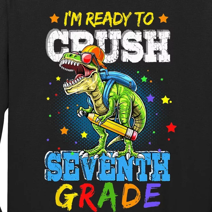 Ready To Crush Seventh Grade Dinosaur T Rex Back to School Tall Long Sleeve T-Shirt