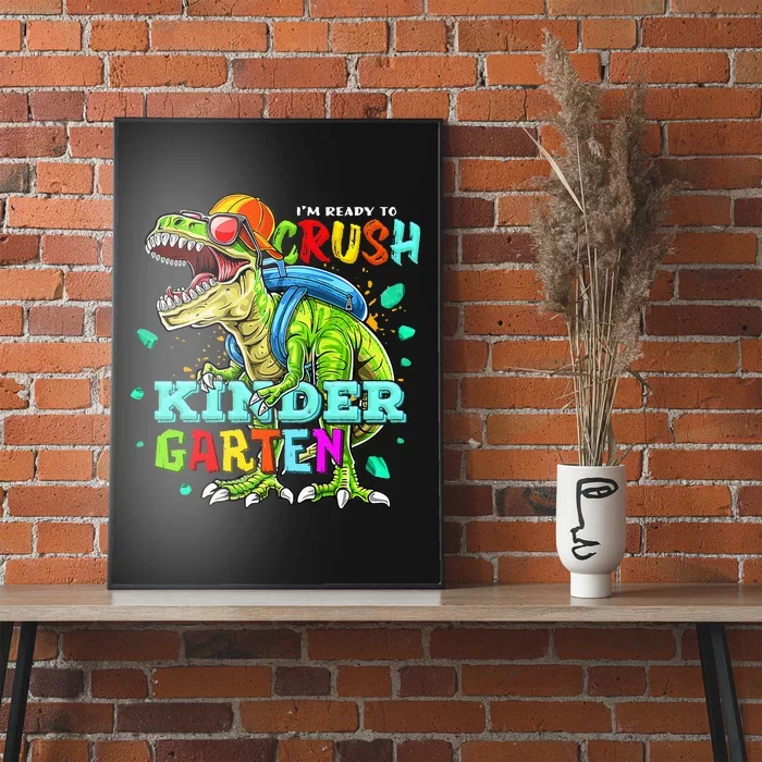 Ready To Crush Kindergarten Dinosaur Back to School Poster