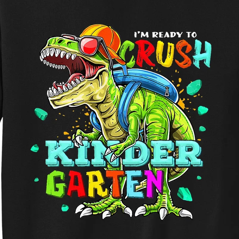 Ready To Crush Kindergarten Dinosaur Back to School Tall Sweatshirt