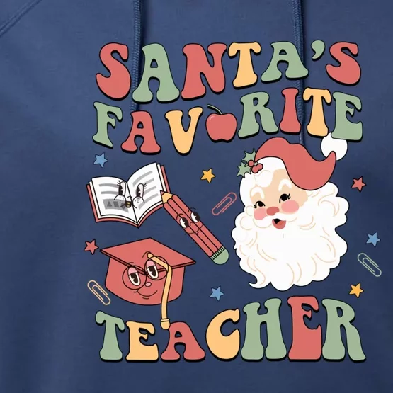 Retro Teacher Christmas Santas Favorite Teacher Holiday Xmas Great Gift Performance Fleece Hoodie