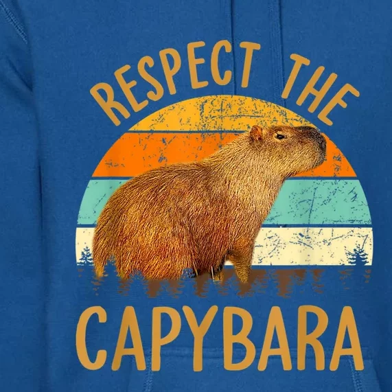 Respect The Capybara Animal Funny Capybara Lover Premium Hoodie