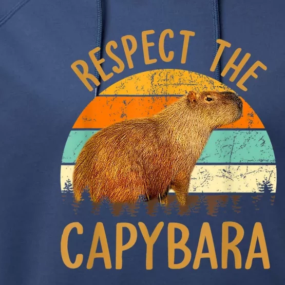 Respect The Capybara Animal Funny Capybara Lover Performance Fleece Hoodie