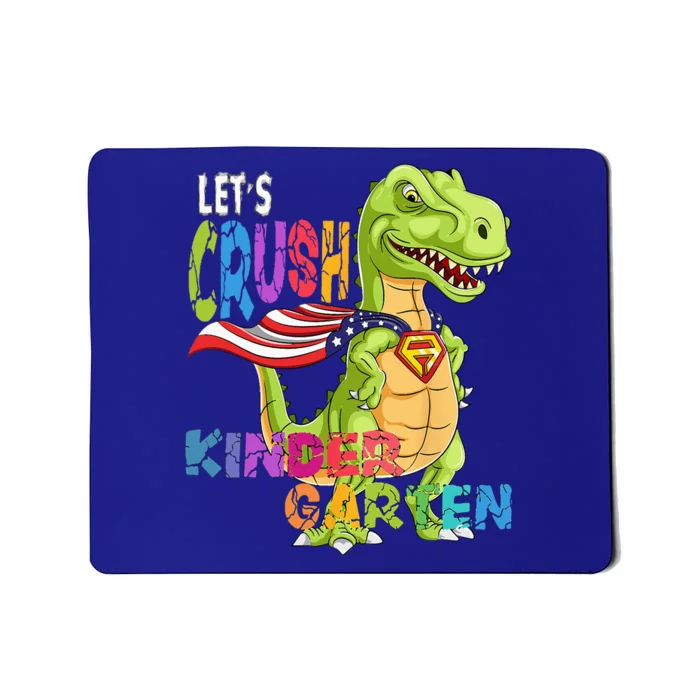 Ready To Crush Kindergarten 2035 Dinosaur Back To School Mousepad