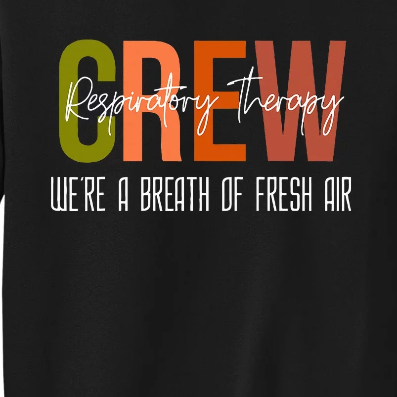 Respiratory Therapist Crew Pulmonary Tall Sweatshirt