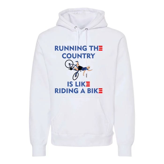 Running The Country Is Like Riding A Bike Biden Falling Meme Premium Hoodie