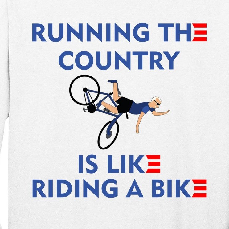 Running The Country Is Like Riding A Bike Biden Falling Meme Tall Long Sleeve T-Shirt