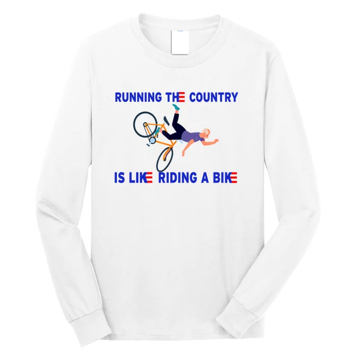 Running The Country Is Like Riding A Bike Funny Joe Biden Meme Long Sleeve Shirt