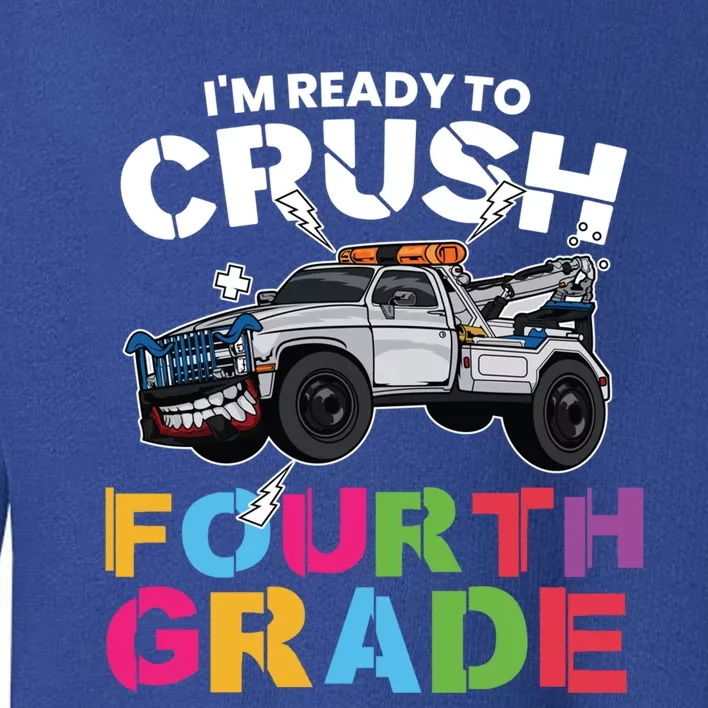 Ready To Crush Fourth Grade Cute 4Th Grade Cute Gift Toddler Sweatshirt