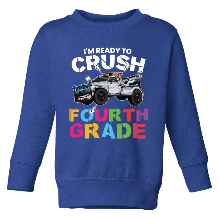 Ready To Crush Fourth Grade Cute 4Th Grade Cute Gift Toddler Sweatshirt