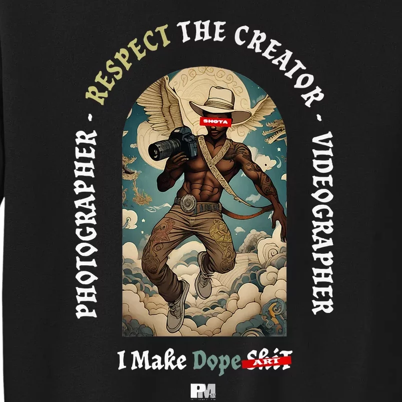 Respect The Creators. Shooters Tall Sweatshirt