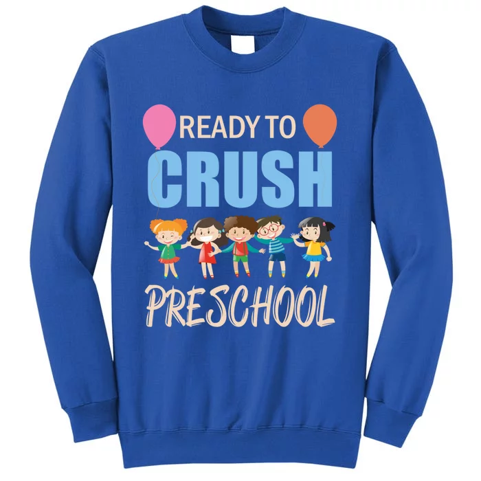 Ready To Crush Preschool Cool Gift Sweatshirt