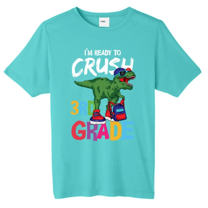 Ready To Crush Third Grade T Rex Cute 3Rd Grade Gift ChromaSoft Performance T-Shirt