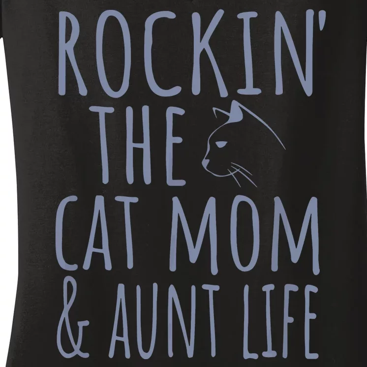 Rocking The Cat Mom And Aunt Life Women's V-Neck T-Shirt