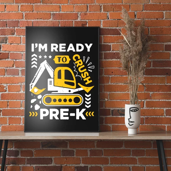 Ready To Crush Preschool Prek Construction Truck Boy Poster