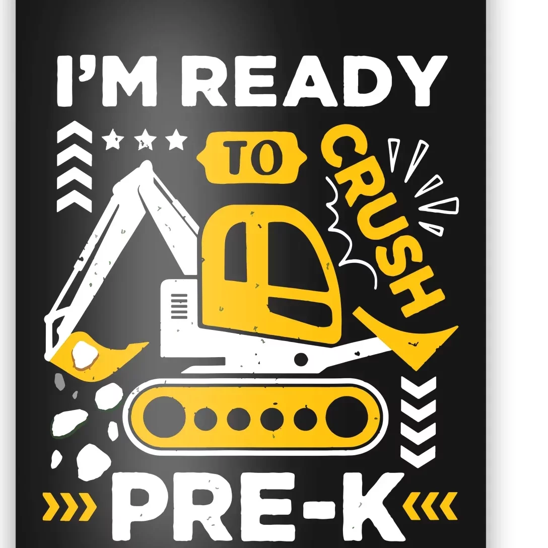 Ready To Crush Preschool Prek Construction Truck Boy Poster