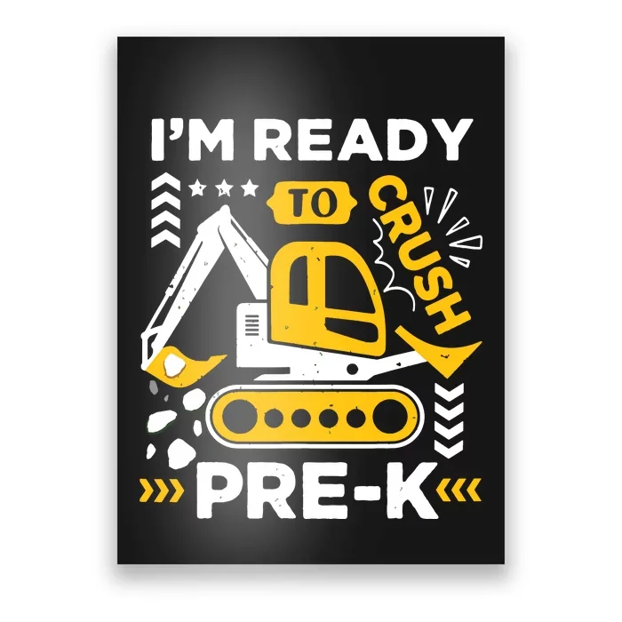 Ready To Crush Preschool Prek Construction Truck Boy Poster