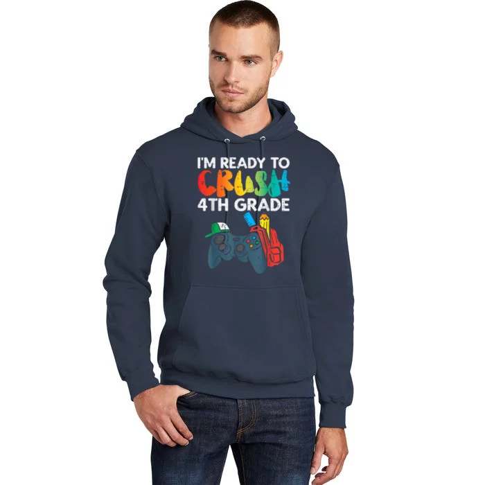 Ready To Crush 4th Grade Fourth Video Gamer First Day Boy Tall Hoodie