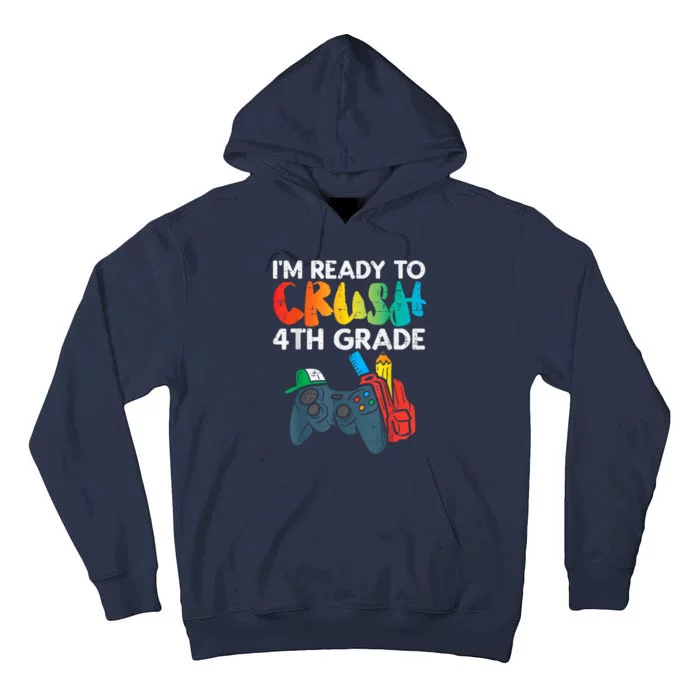 Ready To Crush 4th Grade Fourth Video Gamer First Day Boy Tall Hoodie