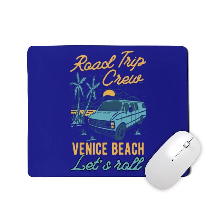 Road Trip Crew Venice Beach Lets Roll Matching Group Vannin Gift Mousepad